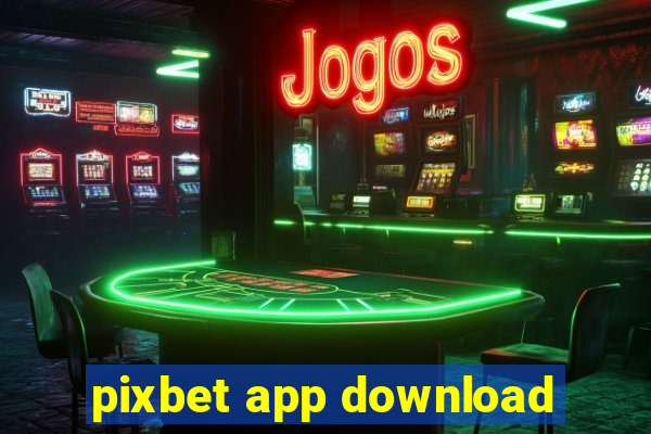 pixbet app download